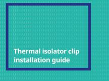 Thermal isolator clip installation guide