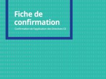 Confirmation de l'application des directives CE